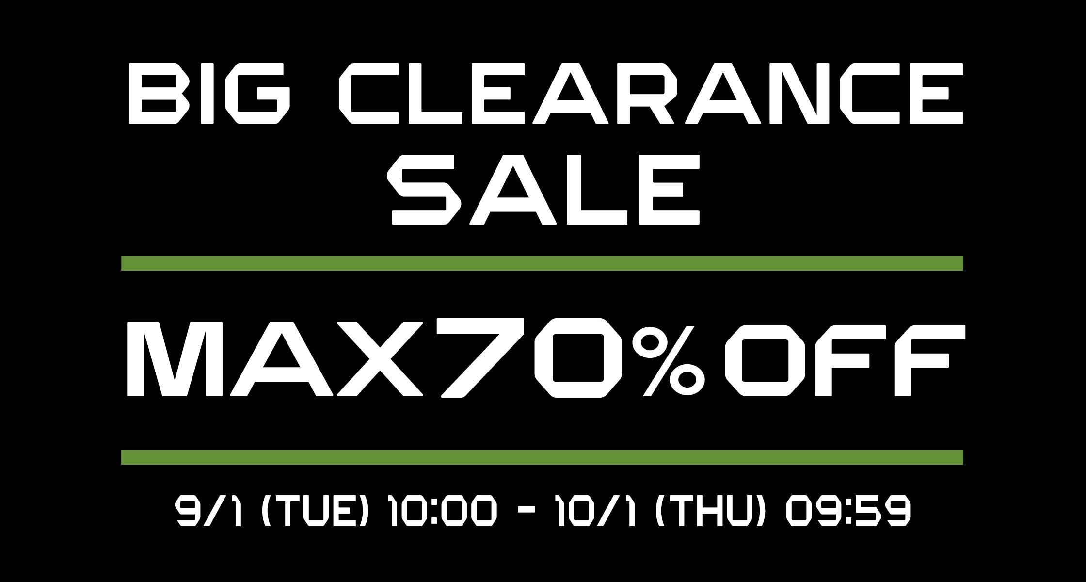 BIG CLEARANCE SALE